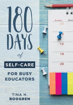 180 Days of Self-Care for Busy Educators 180 Days of Self-Care for Busy Educators