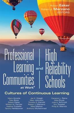 Professional Learning Communities at Workï¿½and High-Reliability Schools Cultures of Continuous LearningÂ  (Ensure a Viable and Guaranteed Curriculum)  9781949539639 Front Cover