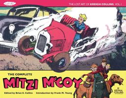 Lost Art of Kreigh Collins, Volume 1 The Complete Mitzi Mccoy 1st 9781949699203 Front Cover