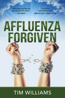 Affluenza Forgiven Affluenza Forgiven