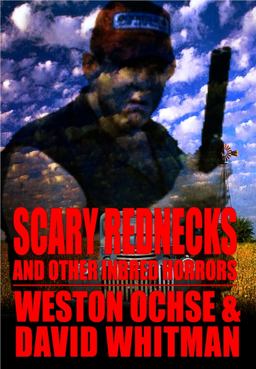 Scary Rednecks and Other Inbred Horrors