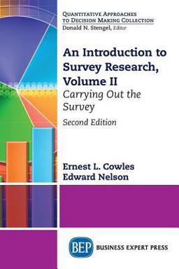 An Introduction to Survey Research: Carrying Out the Survey 2nd 9781949991284 Front Cover