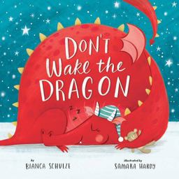Don't Wake the Dragon An Interactive Bedtime Story!  9781949998641 Front Cover