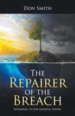 The Repairer of the Breach The Repairer of the Breach