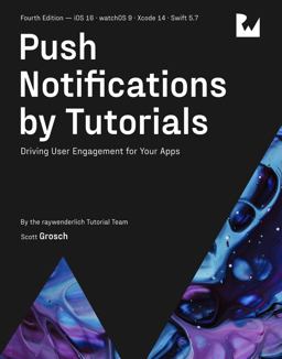 Push Notifications by Tutorials (Fourth Edition)