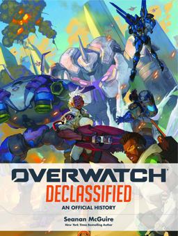 Overwatch: Declassified - an Official History