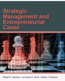 Strategic Management and Entrepreneurial Cases (LLF-B/W)