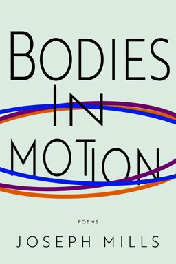 Bodies in Motion Bodies in Motion