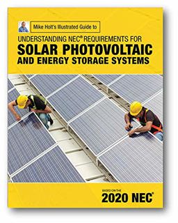 Mike Holt's Illustrated Guide to Understanding NEC Req for Solar Photovoltaic Systems, Based on 2020 NEC  9781950431052 Front Cover