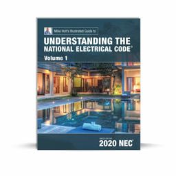 Mike Holt's Illustrated Guide to Understanding the National Electrical Code Volume 1, Based on 2020 NEC  9781950431076 Front Cover