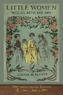 Little Women (150th Anniversary Edition) With Foreword and 200 Illustrations  9781950435098 Front Cover