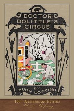 Doctor Dolittle's Circus (100th Anniversary Edition)