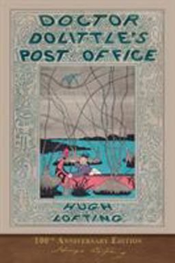Doctor Dolittle's Post Office (100th Anniversary Edition)