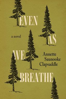 Even As We Breathe A Novel  9781950564064 Front Cover