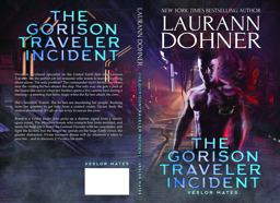 The Gorison Traveler Incident The Gorison Traveler Incident