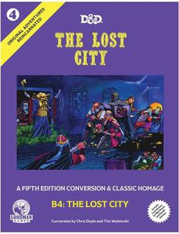 Original Adventures Reincarnated #4 - the Lost City Original Adventures Reincarnated #4 - the Lost City