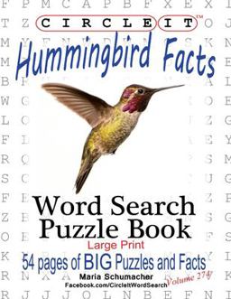Circle It, Hummingbird Facts, Word Search, Puzzle Book 1st 9781950961627 Front Cover