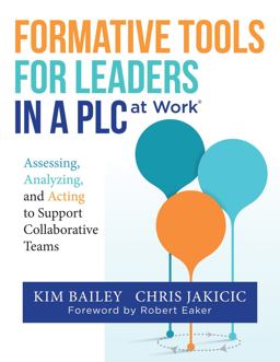 Formative Tools for Leaders in a PLC at WorkⓇ Formative Tools for Leaders in a PLC at WorkⓇ