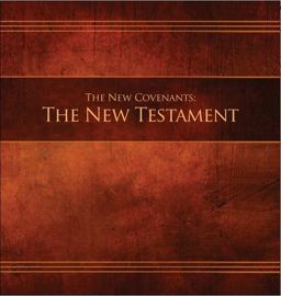 The New Covenants the New Testament The New Covenants the New Testament