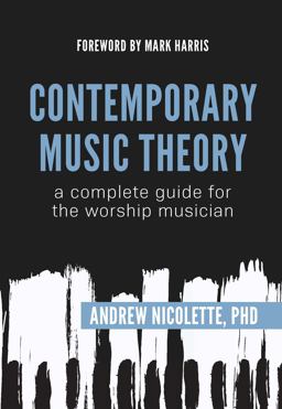 Contemporary Music Theory A Complete Guide for the Worship Musician  9781951227210 Front Cover