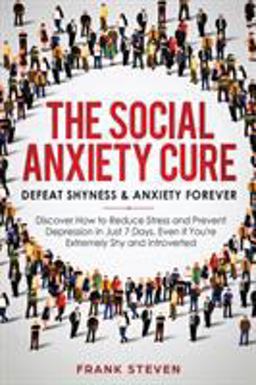 The Social Anxiety Cure The Social Anxiety Cure