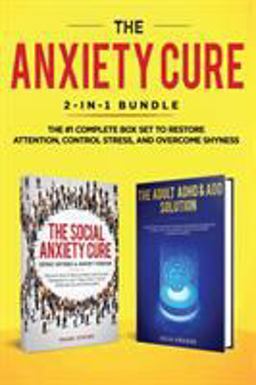 The Anxiety Cure The Anxiety Cure