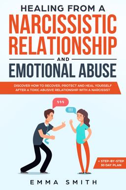 Healing from a Narcissistic Relationship and Emotional Abuse
