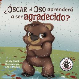 ¿Óscar el Oso Aprenderá a Ser Agradecido?