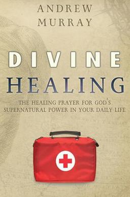 The Divine Healing