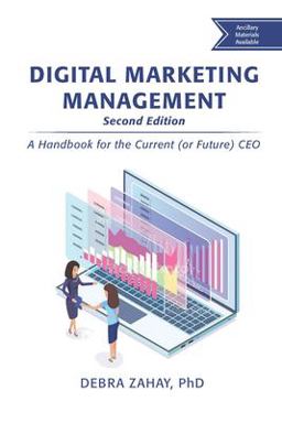 Digital Marketing Management A Handbook for the Current (or Future) CEO 2nd 9781951527921 Front Cover