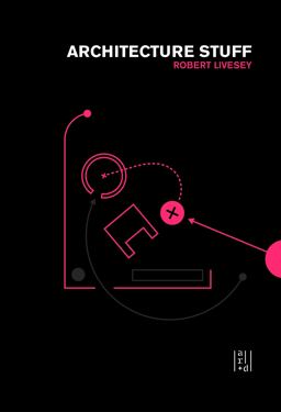 Architecture Stuff and More Stuff