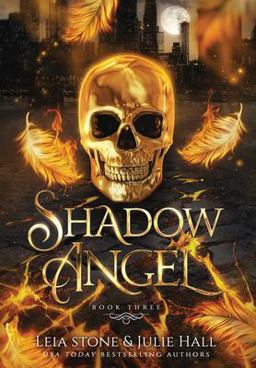 Shadow Angel: Book Three Shadow Angel: Book Three