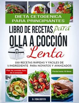 Dieta Cetogénica - Libro de Recetas para Olla a Cocción Lenta Dieta Cetogénica - Libro de Recetas para Olla a Cocción Lenta