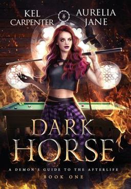 Dark Horse A Demon's Guide to the Afterlife 1st 9781951738181 Front Cover