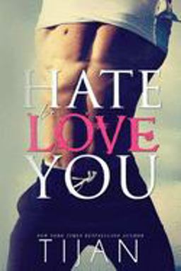 Hate to Love You 1st 9781951771386 Front Cover