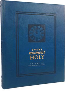 Every Moment Holy, Volume Three