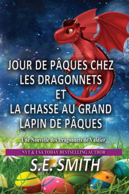 Jour de Pâques Chez les Dragonnets et la Chasse Au Grand Lapin de Pâques
