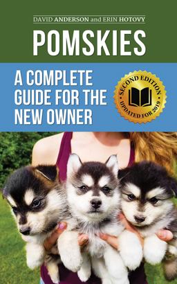 Pomskies: a Complete Guide for the New Owner