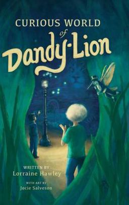 Curious World of Dandy-Lion 1st 9781952209918 Front Cover