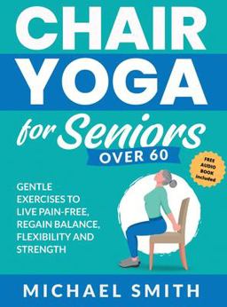 Chair Yoga for Seniors Over 60