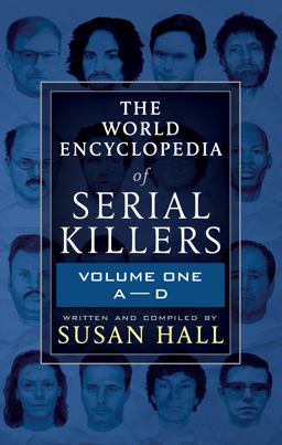 The World Encyclopedia Of Serial Killers