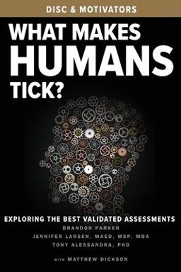 What Makes Humans Tick? Exploring the Best Validated Assessments  9781952233357 Front Cover