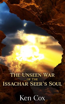 The Unseen War of the Issachar Seer's Soul