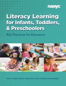 Literacy Learning forÂ Infants, Toddlers, and Preschoolers Key Practices for Educators  9781952331084 Front Cover