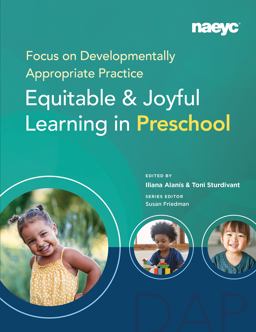Focus on Developmentally Appropriate Practice Equitable and Joyful Learning in Preschool  9781952331107 Front Cover