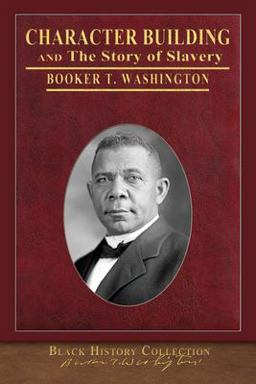 Character Building and the Story of Slavery