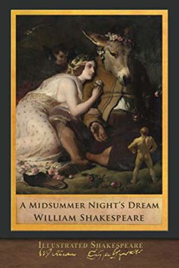 Illustrated Shakespeare: a Midsummer Night's Dream  9781952433795 Front Cover