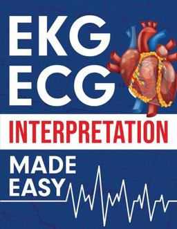 EKG : ECG Interpretation Made Easy  9781952914096 Front Cover