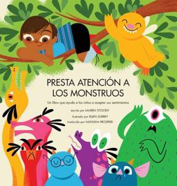 Presta Atenciï¿½n a Los Monstruos (Spanish) 2021 9781953094117 Front Cover
