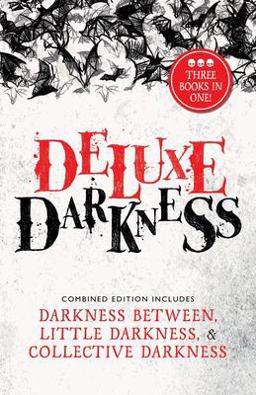 Deluxe Darkness Deluxe Darkness